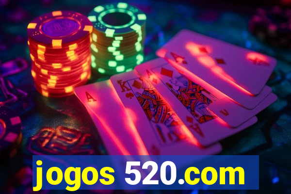 jogos 520.com